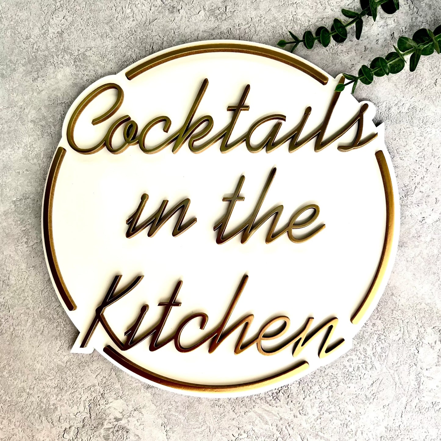 Cocktails in the kitchen sign in white and gold