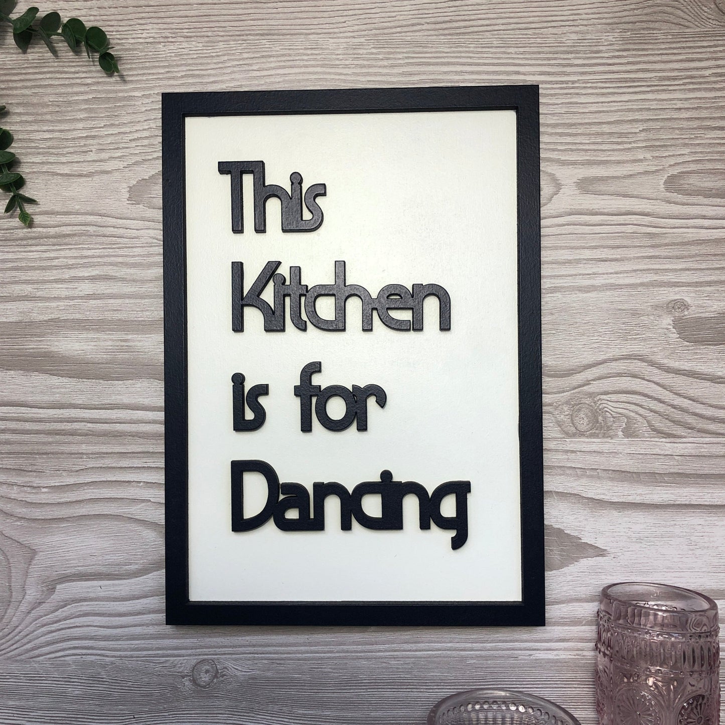 This Kitchen is for Dancing A4 Art | A4 Quote Art